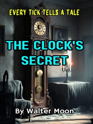 cover image of The Clock's Secret